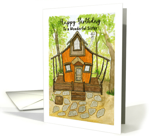 Happy Birthday Sister Rustic Cabin Tiny House Trees... (1819334)