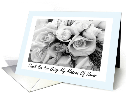 Thank You Cousin Matron Of Honor, Roses, Black and White, Bouquet card