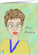 Nose Surgery Get Well Soon, Humorous card