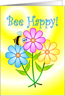 Be Happy Life is Good Flowers card