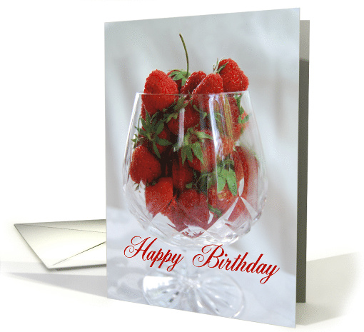 Happy Birthday -- Fresh Strawberries in a Crystal Goblet card (437183)