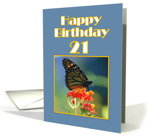 Happy Birthday 21st Monarch Butterfly card (505863)