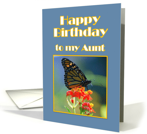 Happy Birthday Aunt Monarch Butterfly card (506054)