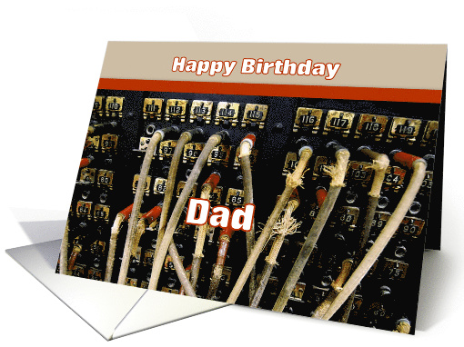 Happy Birthday Dad Switchboard Humor card (626734)