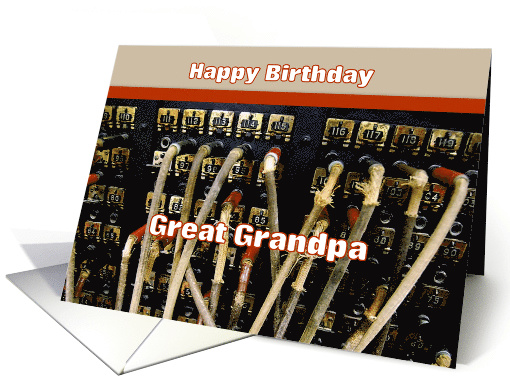 Happy Birthday Great Grandpa Switchboard Humor card (626740)