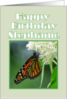 Happy Birthday, Stephanie, Monarch Butterfly on White Milkweed Flower card