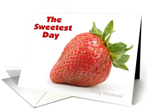 The Sweetest Day (Strawberry) card (421698)
