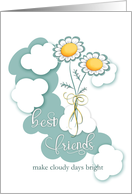 Best Friends Make Cloudy Days Bright Teal Yellow Daisies card