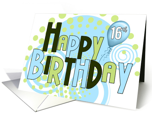 16th Birthday Blue and Green Trendy Typography card (1000625)