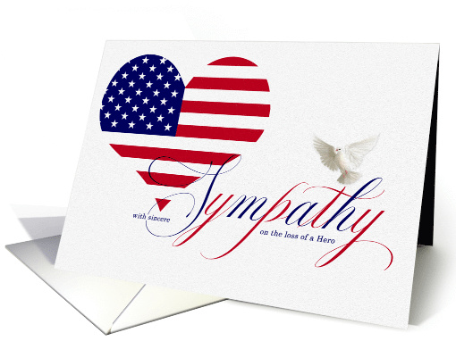 Military Sympathy Loss of a Hero American Flag Heart and Dove card