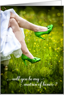 Will You Be My Matron of Honor Green Wedding Shoes card