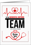 Custom Thank You to the Birthing Team card