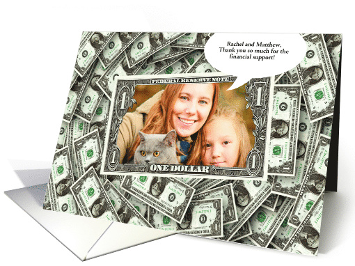 Thank You for the Financial Support Money Photo Frame card (1103632)