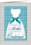 Mother Bridesmaid Request Turquoise and Silver Wedding Custom card