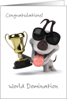 Dog Competition Congratulations Funny World Domination card