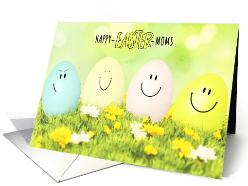 for Two Moms on Easter Yellow Green and Blue Smiling Eggs card