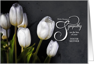 Loss of a Foster Mom Sympathy White Tulips with Custom Text card