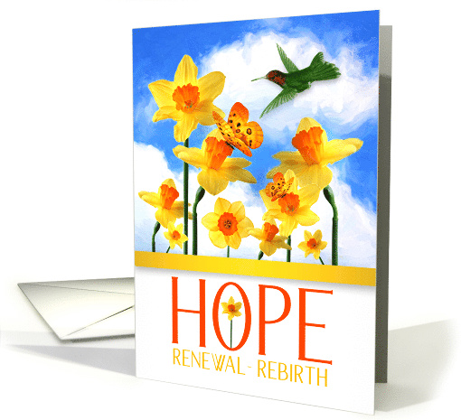 Hope Renewal Rebirth Encouraging Words with Daffodils card (1482242)