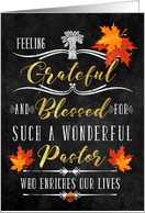 for Pastor Thanksgiving Blessings Chalkboard and Autumn Leaves card