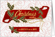 for Brother and his Wife Christmas Wishes Holly and Berries card