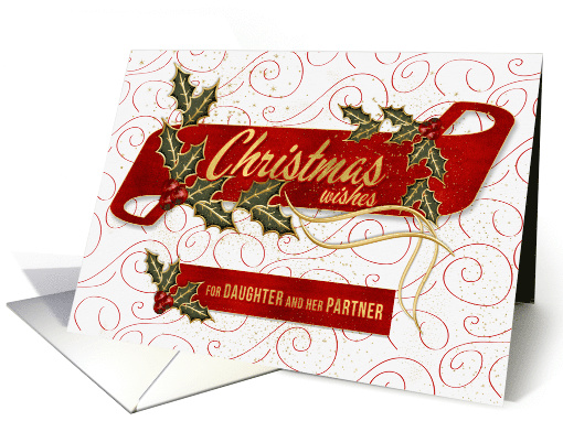 for Daughter and her Partner Christmas Wishes Holly and Berries card