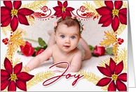 Red Poinsettia Star Flowers with Joy and Gold Pine with Photo card