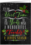 for Teacher Best Time of the Year Christmas Chalkboard and Holly card
