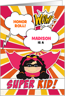 Honor Roll Congratulations Girl Superhero Theme Custom card