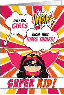 Only Big Girls Know Their Times Tables Pink Superhero card