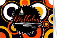 Happy Birthday to You Geometric Circles in Orange and Yellow on Black card