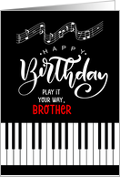 for Brother’s Birthday Music Theme Piano Keys and Notes card