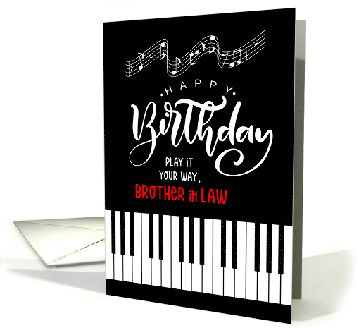 Brother in Law Birthday Music Theme Piano Keys card (1527064)