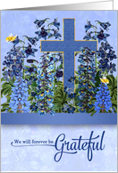 Christian WE Thank You Forever Grateful Larkspur Garden Cross card