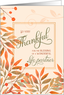 Thankful for a Wonderful Life Partner Autumn Harvest Leaves card