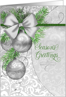Season’s Greetings Silver Ornaments with Boughs of Green Pine card