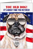 Military Retirement Funny Pug Dog in Dog Tags card