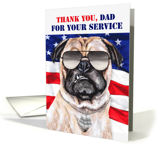 for Dad Veterans Day Funny Patriotic Pug Dog with Flag card (1732748)