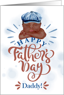 for Daddy Father’s Day Brown Skinned Baby Boy in a Denim Cap card