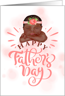 Father’s Day Brown Skinned Baby Girl in Peachy Pink card