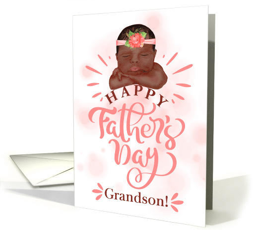 for Grandson on Father's Day Brown Skinned Baby Girl in Peach card