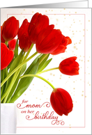 for Mom on her Birthday with Red Tulips in a Vase card