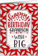 Grandson Birthday Wish Big Red Botanical Typography card