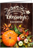 for Daughter Thanksgiving Blessings Harvest Pumkins Gourds card