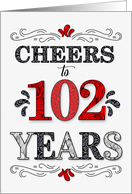 102nd Birthday Cheers in Red White and Black Patterns card