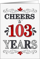 103rd Birthday Cheers in Red White and Black Patterns card