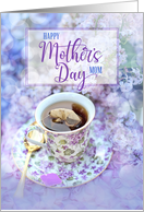 For Mom on Mother’s Day Cup of Tea and Purple Flowers card