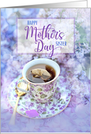 For Sister Mother’s Day Cup of Tea and Purple Flowers card