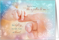 Like a Father to Me Father’s Day Tender Hand in Hand card