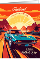 For Husband on Father’s Day Classic Car Retro 70s Theme card
