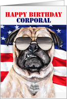 Military Corporal US Soldier Birthday with Funny Pug Dog card